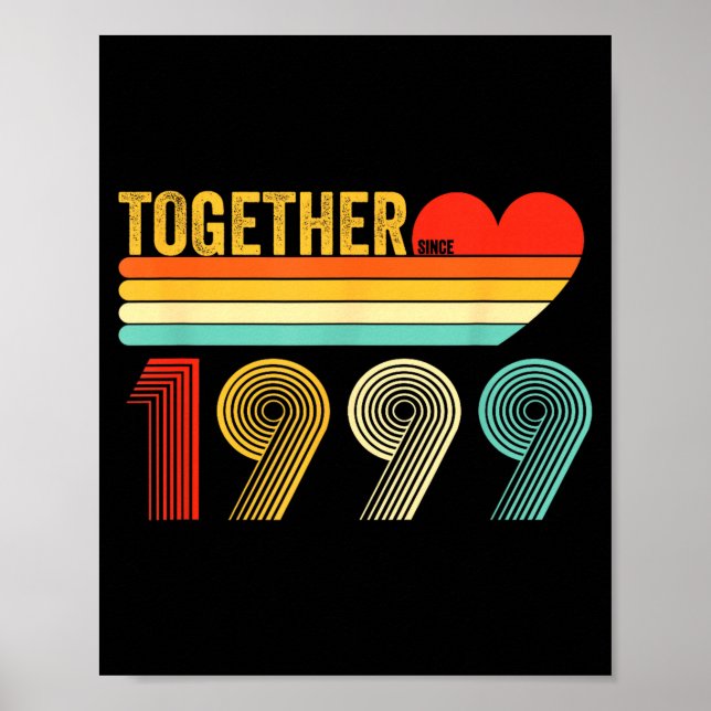 Together Since 1999 Shirt Retro Couple Anniversary Poster (Front)