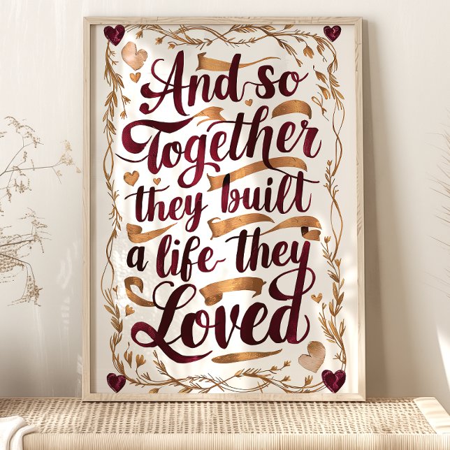 Together They Built a Life They Loved Art Print (Creator Uploaded)