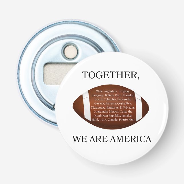 Together We Are America  Bottle Opener (Front)