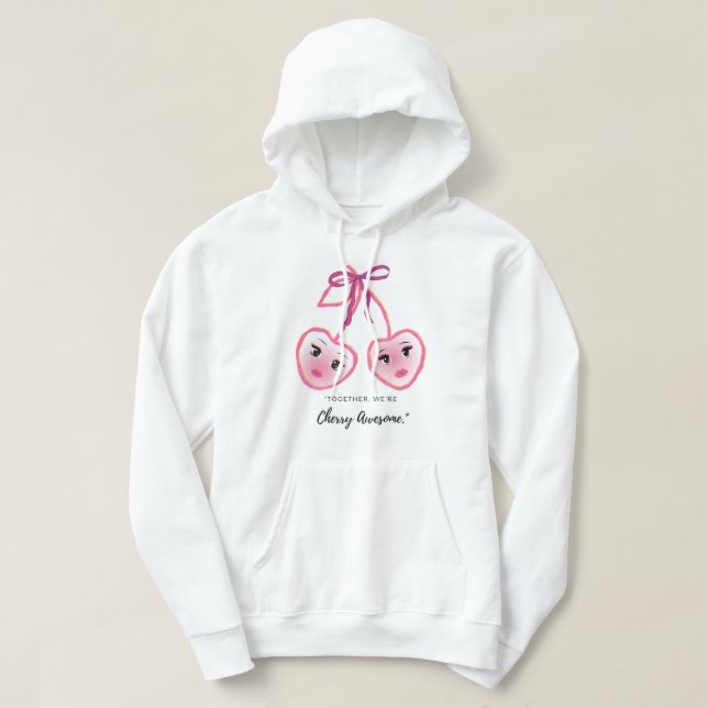TOGETHER WE ARE CHERRY AWSOME HOODIE (Design Front)