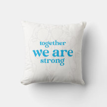 together we are strong Throw Pillow