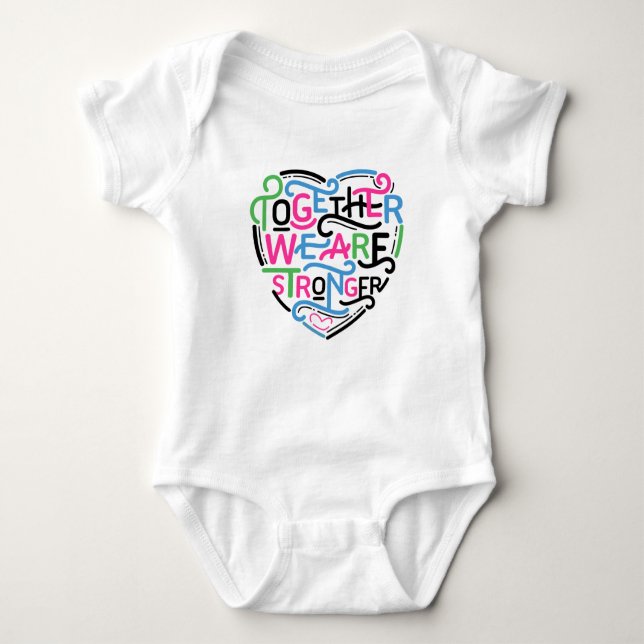 Together We Are Stronger Baby Bodysuit (Front)
