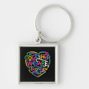 Together We Are Stronger Key Ring