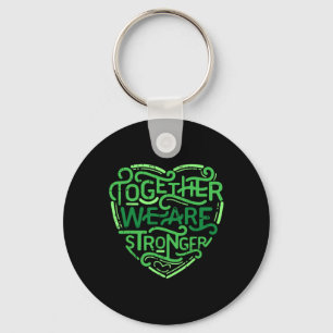 Together We Are Stronger Mental Health Awareness W Key Ring
