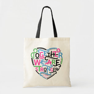Together We Are Stronger Tote Bag