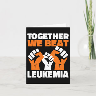 Together We Beat Leukaemia Blood Cancer Awareness  Card