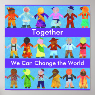 Together We Can Change the World Poster