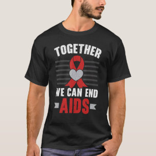 Together We Can End Aids HIV AIDS Awareness Red Ri T-Shirt