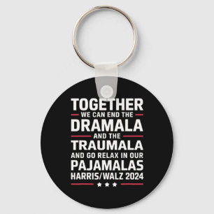 Together We Can End The Dramala And The Traumala 4 Key Ring