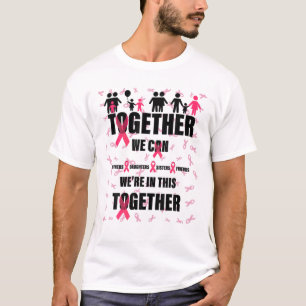 Together We Can Family Friends Breast Cancer Aware T-Shirt