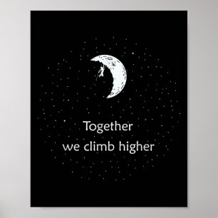 Together We Climb Higher, Best Motivational Climbe Poster