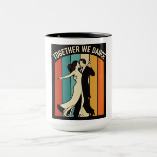 Together We Dance Mug