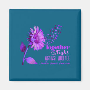 Together we fight against domestic violence awaren magnet