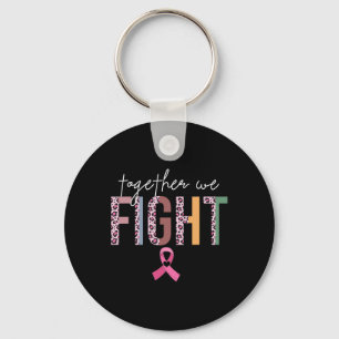 Together We Fight Breast Cancer Awareness Pink Ri Key Ring