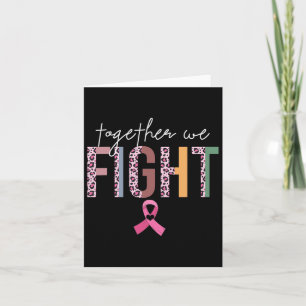 Together We Fight Breast Cancer Awareness Pink Rib Card