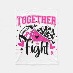 Together We Fight Breast Cancer Cheer Pink Ribbon Fleece Blanket