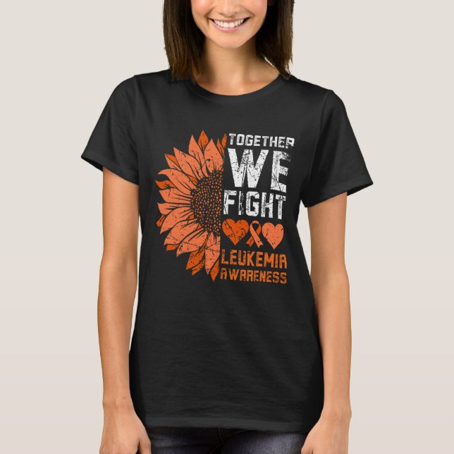 Together We Fight Cancer Leukaemia Awareness Orang T-Shirt (Front)