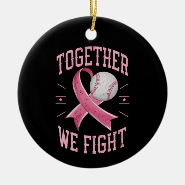 Together We Fight Softball Breast Cancer Awareness Ceramic Ornament (Front)