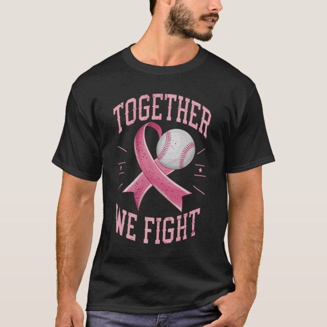 Together We Fight Softball Breast Cancer Awareness T-Shirt (Front)