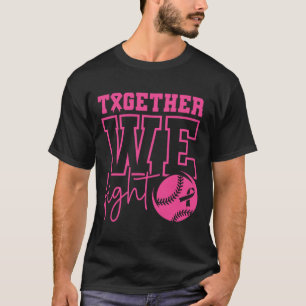 Together We Fight Softll Breast Cancer Awareness T-Shirt