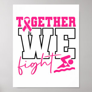 Together We Fight Swimming Breast Cancer (on Byck) Poster