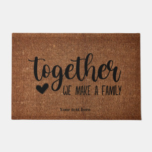Together we make a family doormat