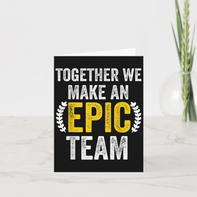 Together We Make An Ec Team - Awesome Coworkers Te Card (Front)