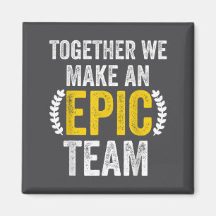 Together We Make An Ec Team - Awesome Coworkers Te Magnet