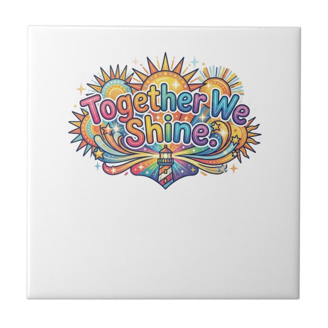 Together We Shine Ceramic Tile (Front)