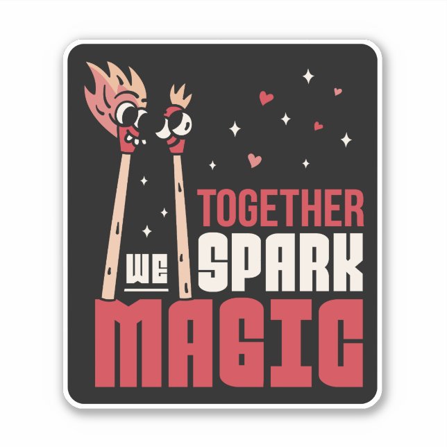 TOGETHER WE SPARK MAGIC MATCHES COUPLE (Front)