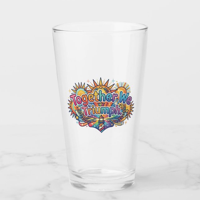Together We Triumph Glass (Front)