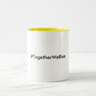 #TogetherWeRise Yellow Coffee Mug