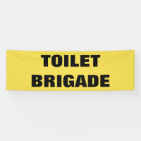 TOILET BRIGADE
