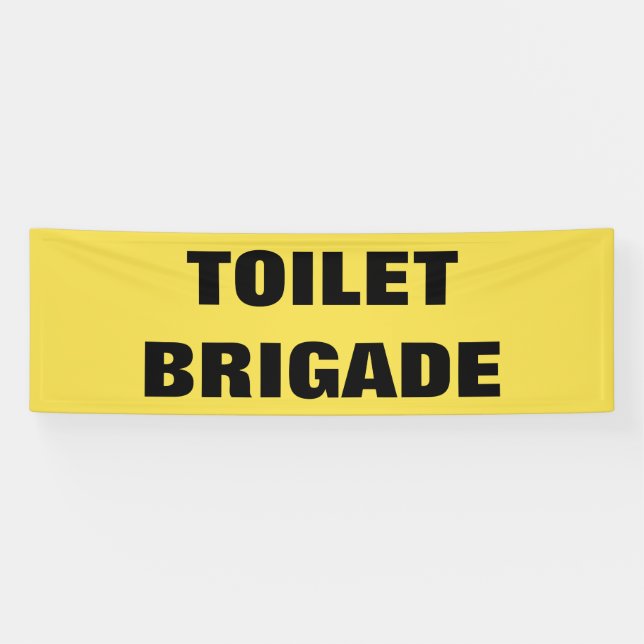 TOILET BRIGADE BANNER (Horizontal)
