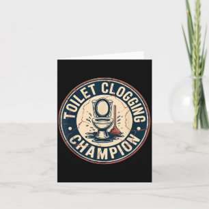 Toilet Clogging Chamon  Card