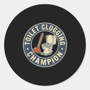 Toilet Clogging Chamon  Classic Round Sticker