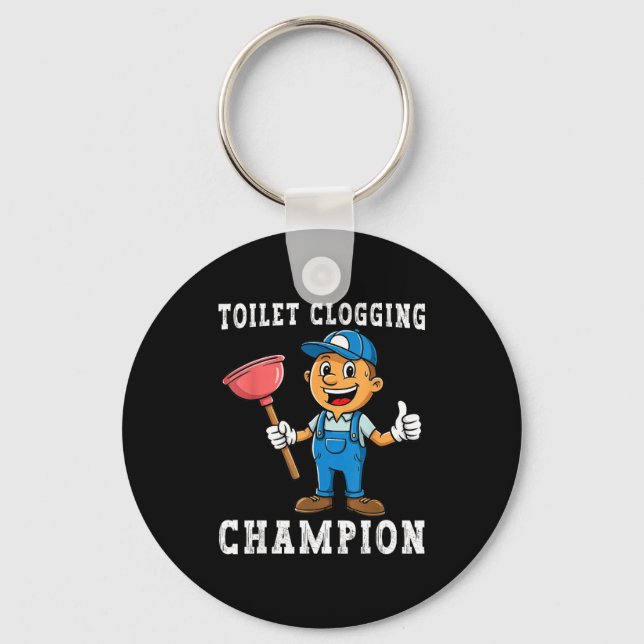 Toilet Clogging Chamon Funny Plumber Humor Joke Da Key Ring (Front)