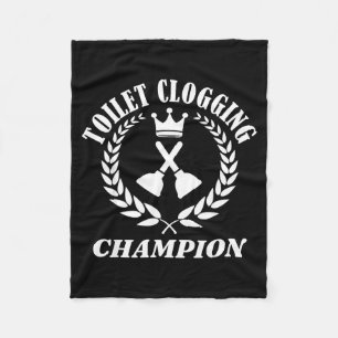 Toilet Clogging Chamon Funny Sarcastic Fleece Blanket