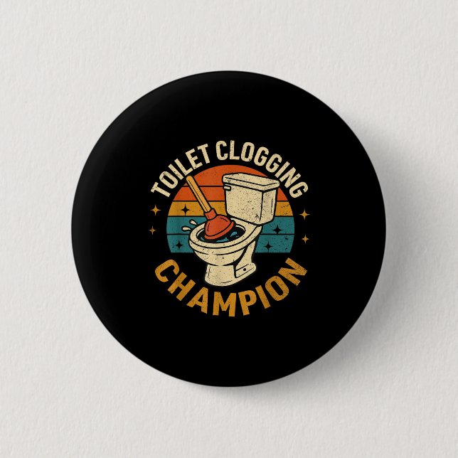 Toilet Clogging Chamon Tee Funny Meme  6 Cm Round Badge (Front)