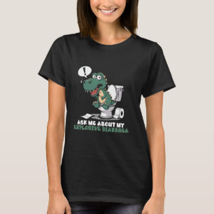 Toilet Dinosaur Trex Ask Me About My Explosive Dia T-Shirt