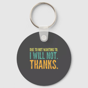 Toilet Later Feelin' Clog Saying Might Key Ring