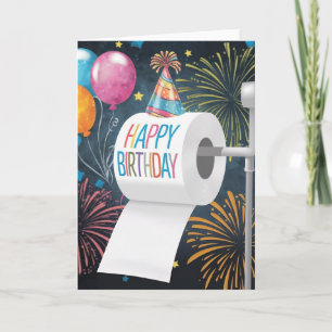 Toilet paper birthday hat balloons fireworks card