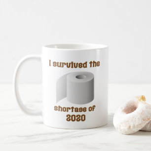 Toilet Paper Shortage Coffee Mug