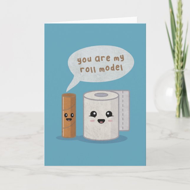 Toilet Pun: You are My Roll Model Thank You Card (Front)
