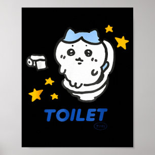 Toilet Time Chikawa Meme Funny Tee Poster