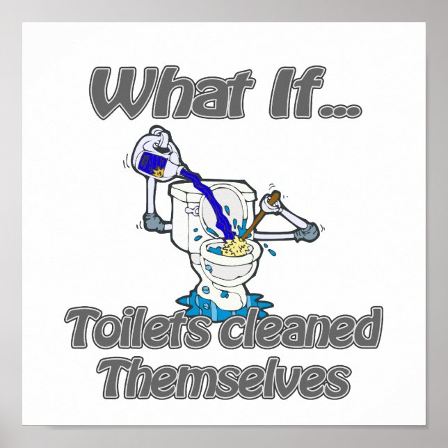 toilets cleaned themselves poster (Front)
