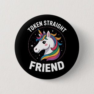 Token Straight Friend Unicorn Gay LGBTQ Pride Ally 6 Cm Round Badge