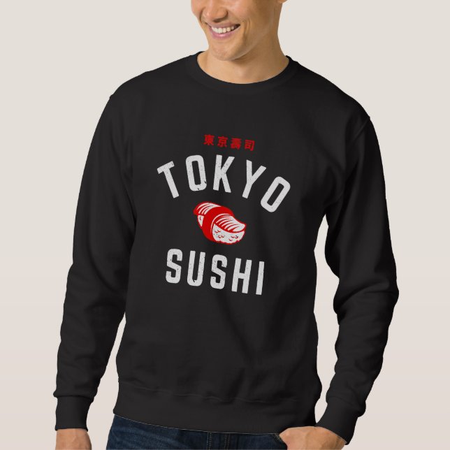 Tokyo Sushi  Sweatshirt (Front)