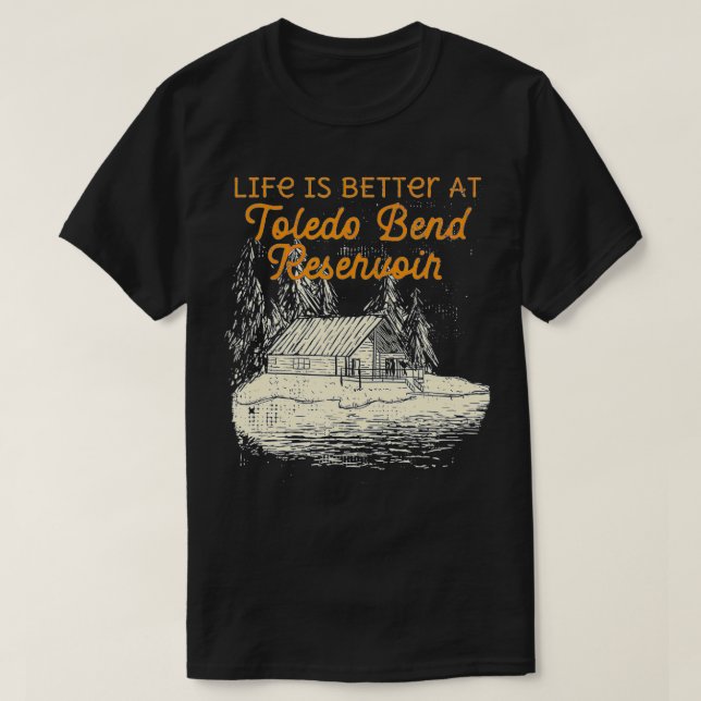 Toledo Bend Reservoir Lake Life  T-Shirt (Design Front)