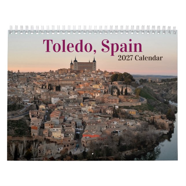 Toledo, Spain 2027 Calendar (Cover)